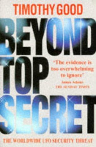 Timothy Good: BEYOND TOP SECRET (Paperback, 1997, PAN BOOKS)