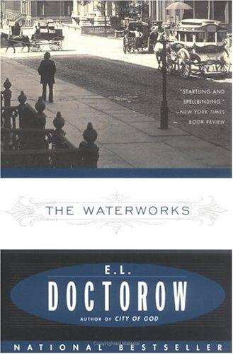 E. L. Doctorow: The waterworks (1997, Plume)