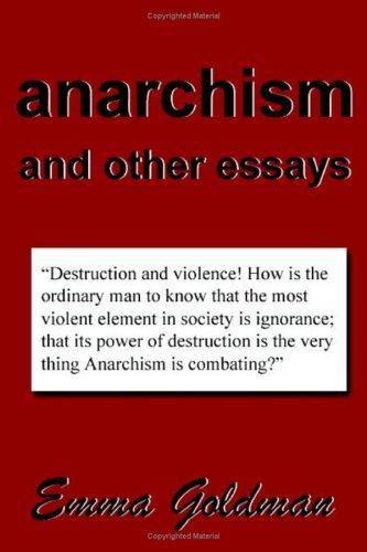 Anarchism and Other Essays (Paperback, 2005, Filiquarian Publishing, LLC)