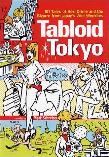 Tabloid Tokyo (Paperback, 2005, Kodansha International)