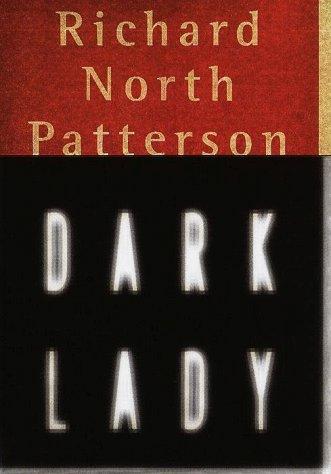 Richard North Patterson: Dark lady (1999, Knopf)