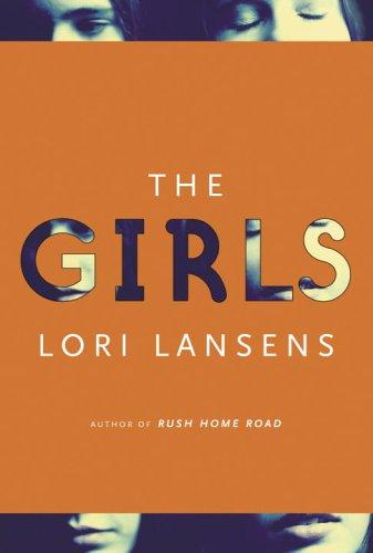 Lori Lansens: The Girls (Hardcover, 2005, Little Brown)