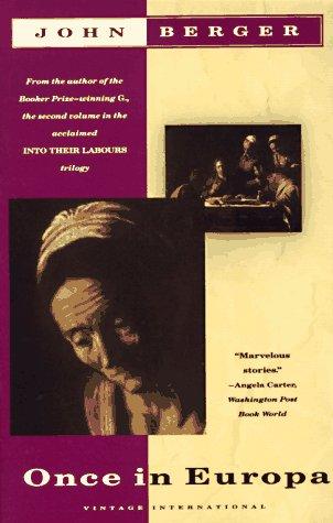 John Berger: Once in Europa (1992, Vintage Books)
