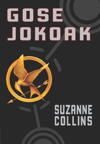 Suzanne Collins, Koro Navarro: Gose jokoak (Paperback, 2009, Alberdania)