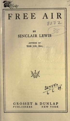 Sinclair Lewis: Free air. (1919, Grosset & Dunlap)