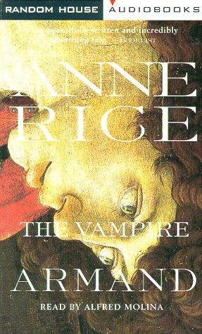 Anne Rice: The Vampire Armand  (1998, Random House Audio)