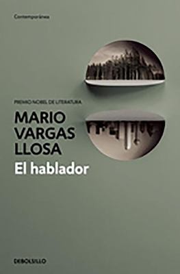 Mario Vargas Llosa: El hablador (Paperback, Spanish language, 2015, Debolsillo)