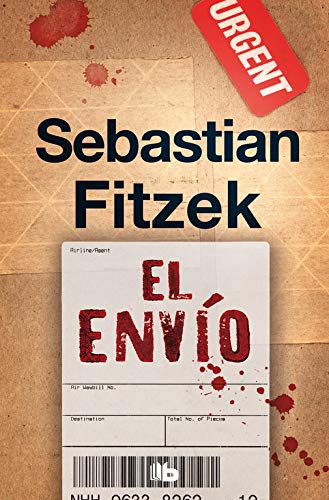 Sebastian Fitzek: El envío (Paperback, 2019, B de Bolsillo (Ediciones B))