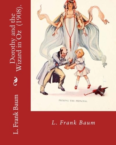 Dorothy and the Wizard in Oz  .  By : L. Frank Baum (Paperback, 2018, CreateSpace Independent Publishing Platform)