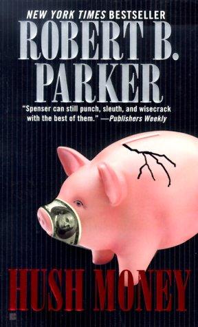 Robert B. Parker: Hush money (2000, Berkley Books)