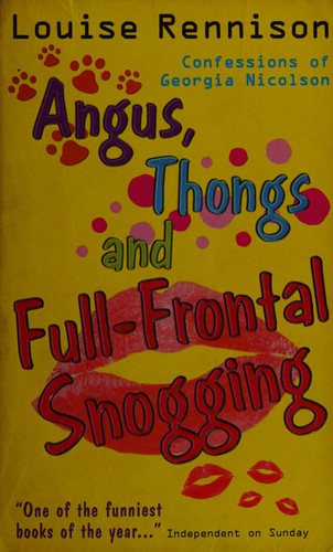 Louise Rennison: Angus, thongs and full-frontal snogging (2000, Scholastic)