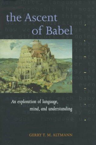 Gerry T. M. Altmann: The ascent of Babel (1997, Oxford University Press)