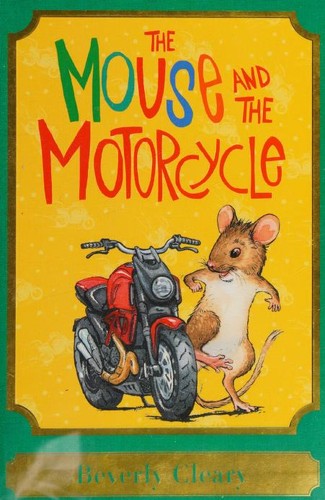 Beverly Cleary: The Mouse and the Motorcycle (Hardcover, 2018, Harper)