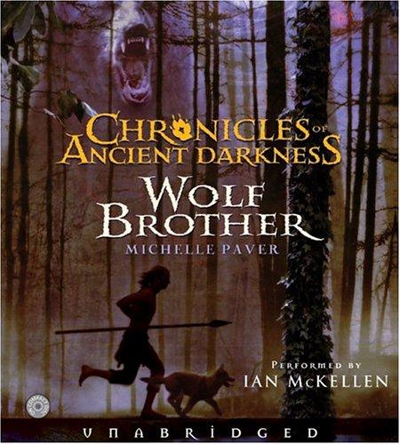 Michelle Paver: Chronicles of Ancient Darkness #1 (AudiobookFormat, 2005, HarperChildrensAudio)