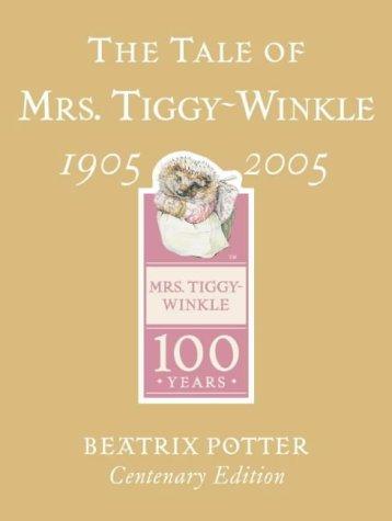 Jean Little: The Tale of Mrs. Tiggy-Winkle Centenary Edition (Hardcover, 2005, Frederick Warne Publishers Ltd)