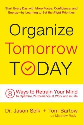 Organize Tomorrow Today (Hardcover, 2015, Da Capo Lifelong Books)