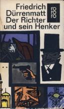 Friedrich Dürrenmatt: Der Richter und sein Henker (Paperback, 2000, Rowohlt Taschenbuch Verlag)