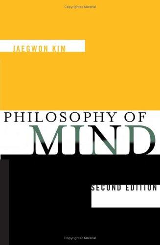 Jaegwon Kim: Philosophy of mind (2005, Westview Press)