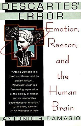 Antonio R. Damasio, Antonio R. Damasio MD PhD, António Damásio: Descartes' error (1995)