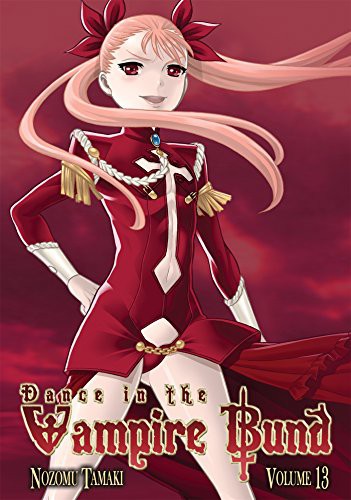 Nozomu Tamaki: Dance in the Vampire Bund, Vol. 13 (Paperback, 2012, Seven Seas, Brand: Seven Seas)