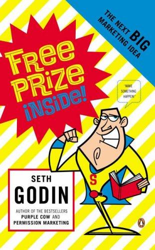 Seth Godin: Free Prize Inside (Hardcover, 2005, Michael Joseph Ltd)