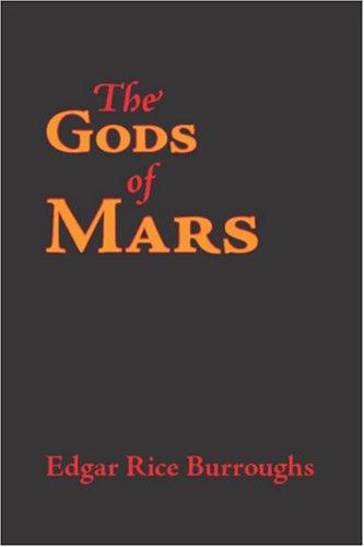 Edgar Rice Burroughs: The Gods of Mars (Paperback, 2007, Waking Lion Press)