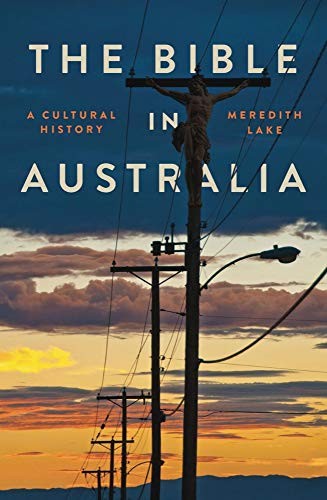 Meredith Lake: The Bible in Australia (Paperback, 2018, NewSouth)