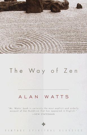 Alan Watts: Way of Zen = (1999, Vintage Books)