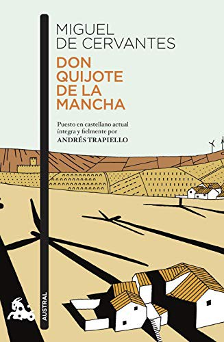 Miguel de Cervantes Saavedra, Andrés Trapiello: Don Quijote de la Mancha (Paperback, 2019, Austral)