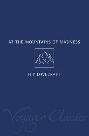 H. P. Lovecraft: At the Mountains of Madness (Voyager Classics) (2002, Voyager)