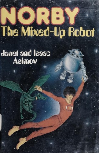 Janet Asimov: Norby, the mixed-up robot (1983, Walker)