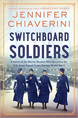 Jennifer Chiaverini: Switchboard Soldiers (2022, HarperCollins Publishers, William Morrow)