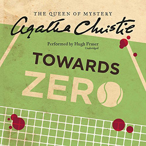 Towards Zero (AudiobookFormat, 2016, Harpercollins, HarperCollins Publishers and Blackstone Audio)