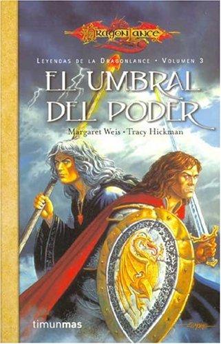 Margaret Weis, Tracy Hickman: El umbral del poder (Paperback, Spanish language, Timun Mas, Timun Mas Narrativa)