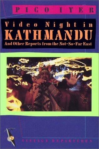 Pico Iyer: Video Night In Kathmandu (AudiobookFormat, 1994, Books on Tape, Inc.)