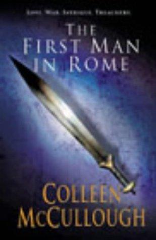 Colleen McCullough: First Man in Rome (Paperback, 2003, Arrow Books Ltd)