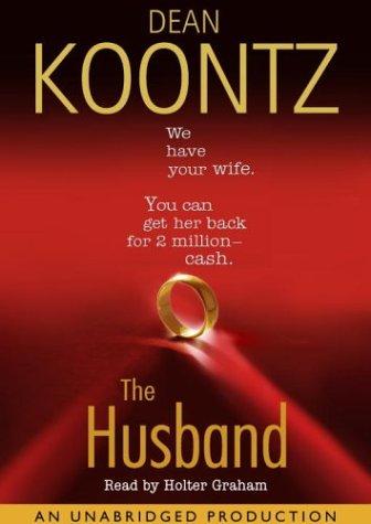 Dean R. Koontz: The Husband (AudiobookFormat, 2006, RH Audio)