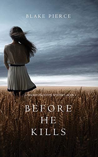 Before he Kills (Paperback, 2017, Blake Pierce)