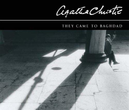 Agatha Christie: They Came to Baghdad (AudiobookFormat, 2006, Macmillan Audio Books)