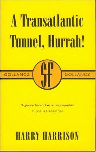 A Transatlantic Tunnel, Hurrah! (Paperback, 2000, Gollancz)