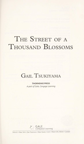 Gail Tsukiyama: The street of a thousand blossoms (2008, Gale Cengage Learning)