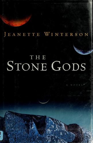 The stone gods (2007, Harcourt)