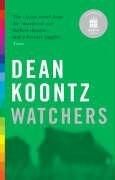 Dean R. Koontz: Watchers (Paperback, 2006, HEADLINE (HODD), Headline Review)