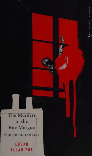 Edgar Allan Poe: The Murders in the Rue Morgue (Paperback, 2006, Modern Library)