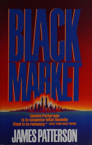 James Patterson OL22258A: Black Market (1994, Warner Books)