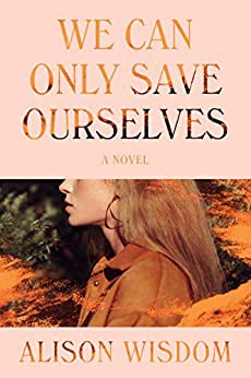 We Can Only Save Ourselves (2021, HarperCollins Canada, Limited)