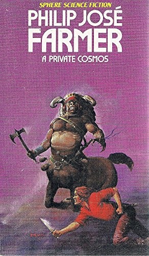 Philip José Farmer: A Private Cosmos (Paperback, 1982, Sphere)