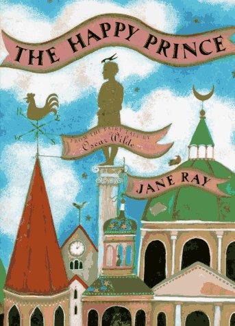 The Happy Prince (Hardcover, 1995, Dutton Juvenile)