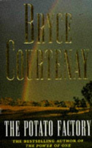 Bryce Courtenay: Potato Factory (Paperback, 1996, Random House UK Distribution)