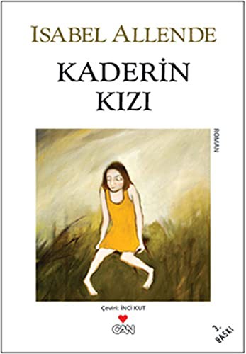 Isabel Allende: Kaderin Kizi (Paperback, 2000, Can Yayinlari)